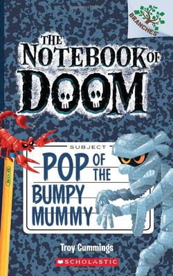 notebook of doom, the #6: pop of the bumpy mummy,末日笔记6